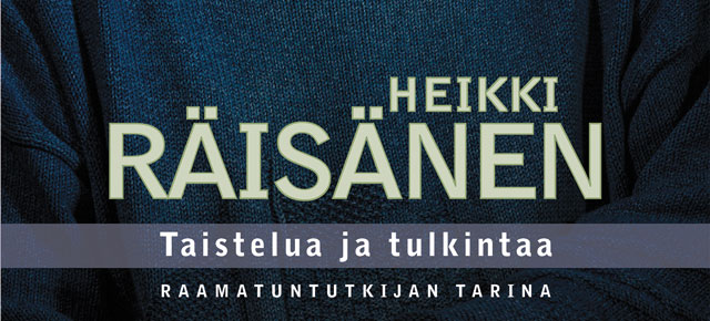 Heikki Räisäsen teos Taistelua ja tulkintaa. Kuva: Kirjapaja