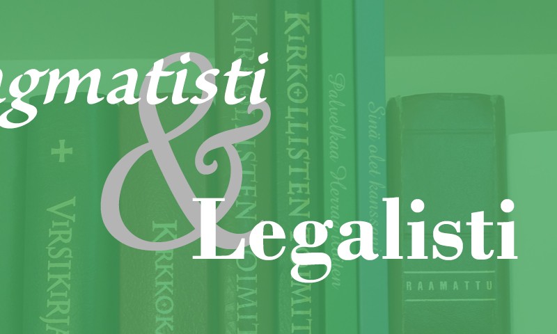 Pragmatisti ja legalisti, osa II.
