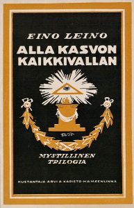 Eino Leinon teos Alla kasvon Kaikkivallan ilmestyi 1917. Kuva: Doria.fi.