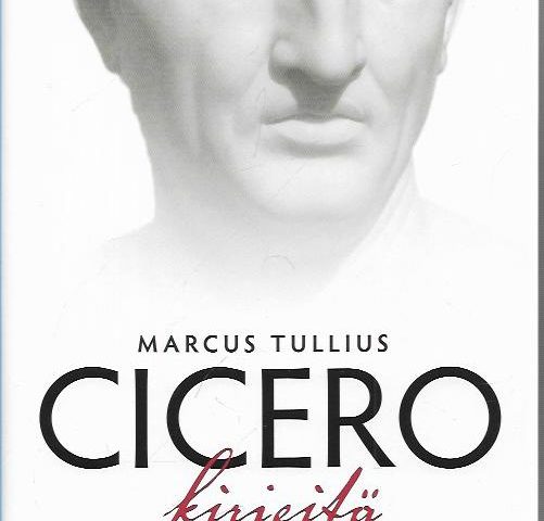 Cicero: Vuodet valtiomiehenä.