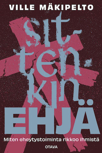 Sittenkin ehjä